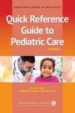 Quick Reference Guide to Pediatric Care by Deepak M. Kamat Paperback Book