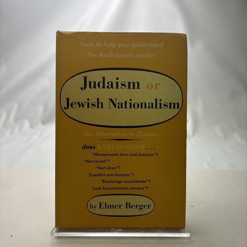 Judaism Or Jewish Nationalism By Elmer Berger - Picture 1 of 9
