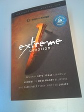 Extreme Devotion: Daily Devotional Stories Of Ancient To Modern-Day Believers