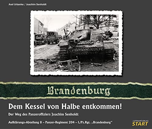 Dem Kessel von Halbe entkommen Division Brandenburg Endkampf Ostfront Urbanke - Bild 1 von 1