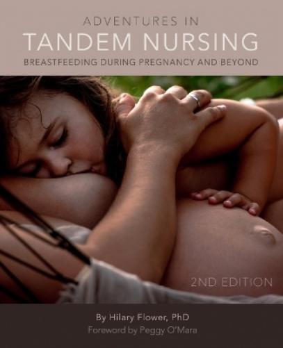 Hilary Flower Adventures in Tandem Nursing (Tascabile)