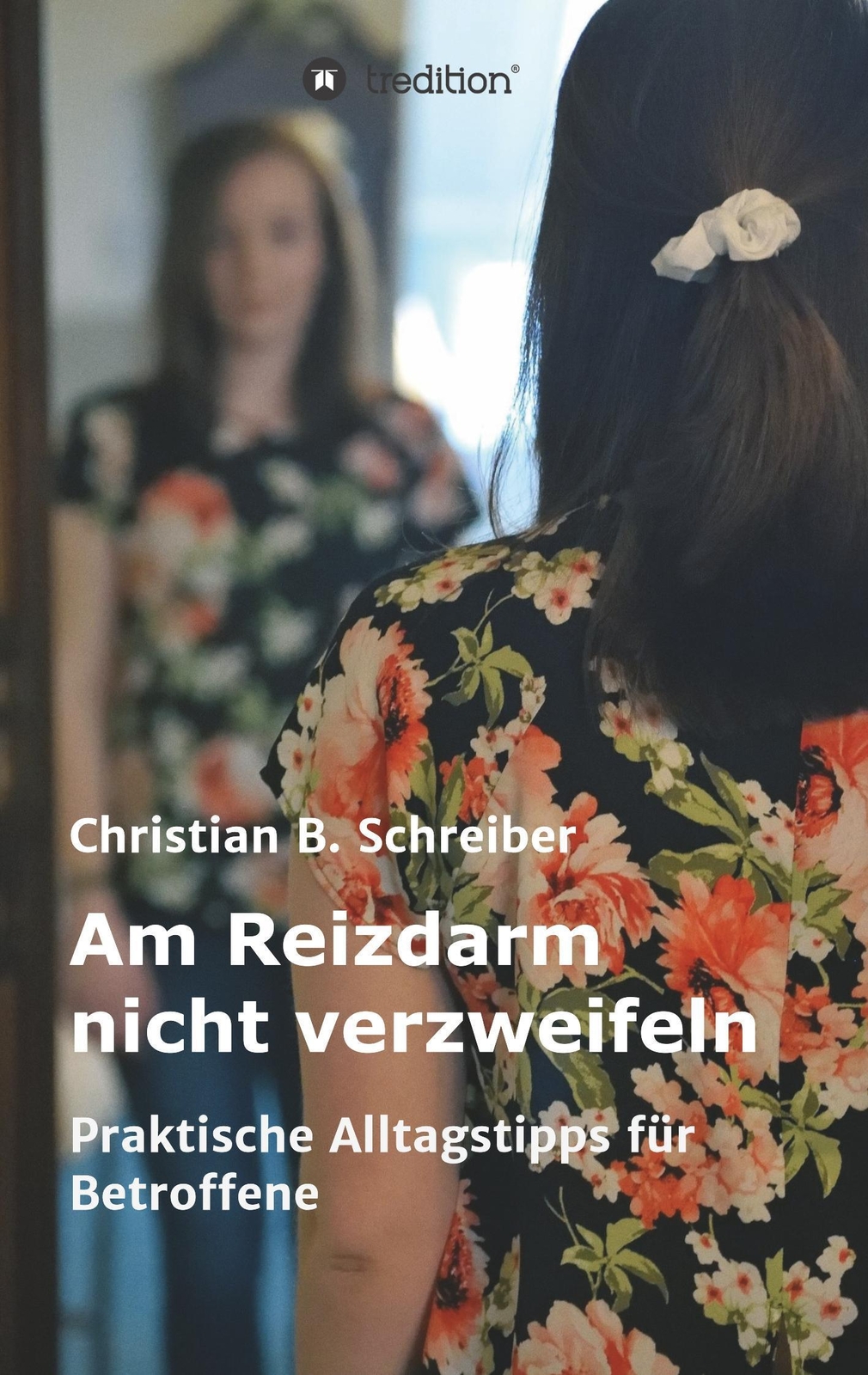 Thumbnail - Christian B. Schreiber | Am Reizdarm Nicht Verzweifeln | Taschenbuch |