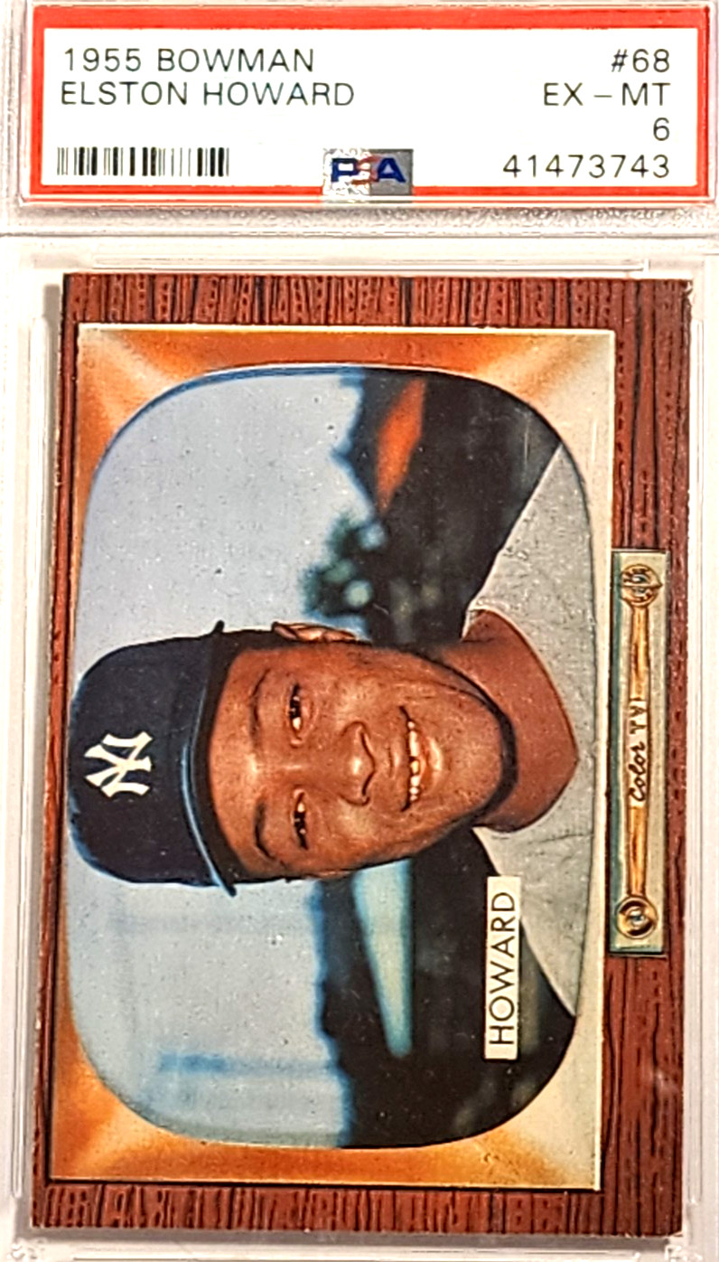 1955 BOWMAN #68 ELSTON HOWARD PSA EX-MT 6 RC ROOKIE