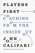 Players First: Coaching from the Inside Ou- 1594205736, hardcover, John Calipari