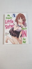 My Friend's Little Sister Has It in for Me! Volume 1 (Light Novel)