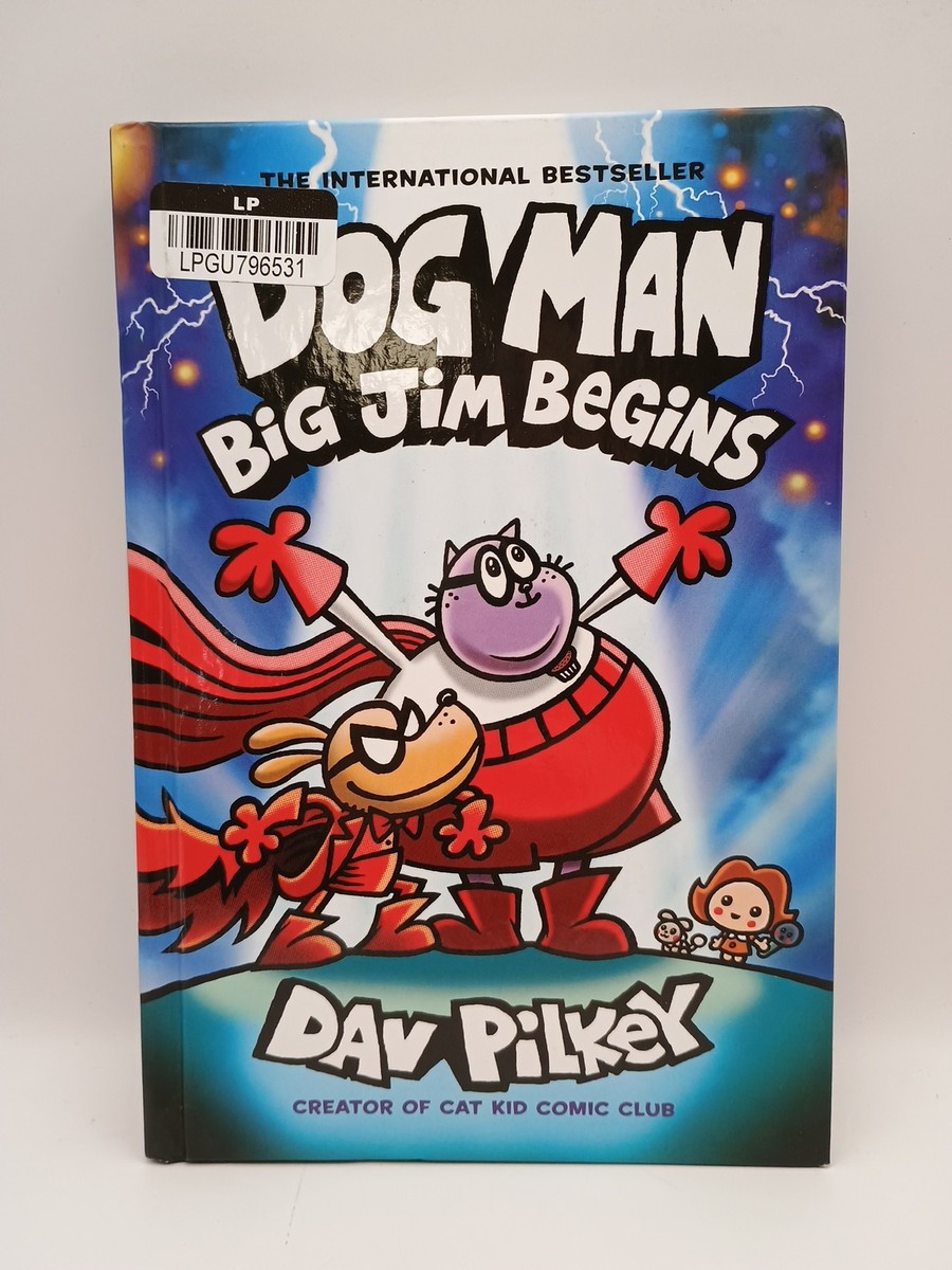 Dog Man 13 : Big Jim Begins, Hardcover by Pilkey, Dav