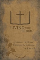 Living With The Book Galatians, Ephesians, Philippians & Colossians Charlton
