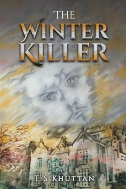 The Winter Killer by T S Khuttan (Paperback Book)