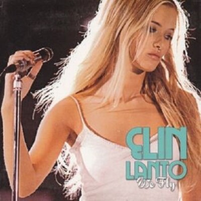 Elin Lanto - ''We Fly'' - 2005 - CD Single
