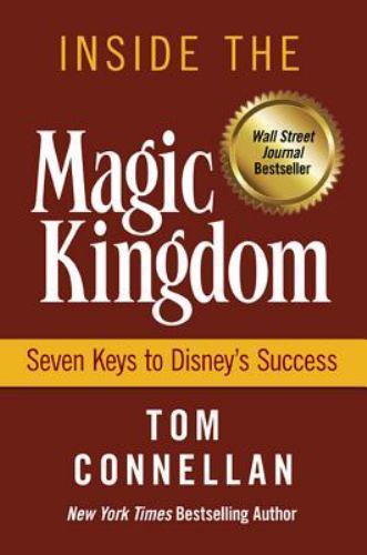 Secrets of Disney's Success by Tom Connellan – Inside the Magic Kingdom