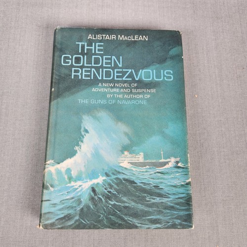 The Golden Rendezvous Alistair MacLean 1962 HC DJ Suspense Adventure Book