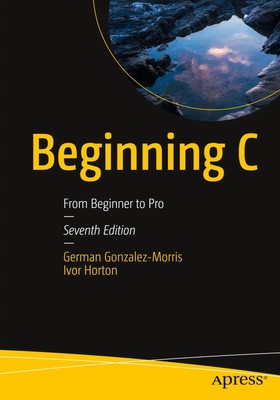 Beginning C | From Beginner to Pro | Ivor Horton (u. a.) | Taschenbuch | xxvii