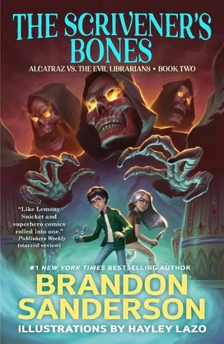 The Scrivener's Bones: Alcatraz vs. the Evil Librarians by Brandon Sanderson (En