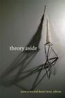Theory Aside by Duke University Press (Hardback, 2014)