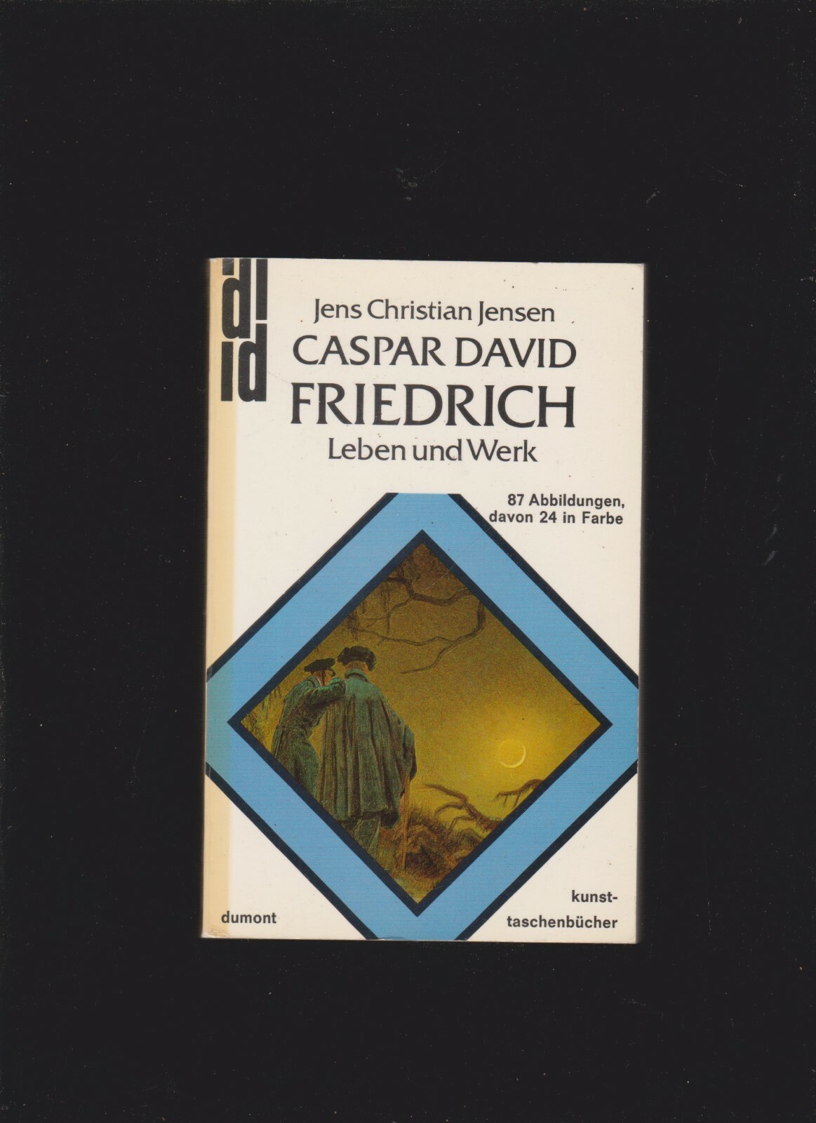 Caspar David Friedrich. Leben und Werk. Jens Christian, Jensen: 1974