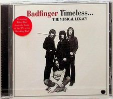 BADFINGER- Timeless, The Musical Legacy, Best of CD (SEALED* 2013) inc Baby Blue