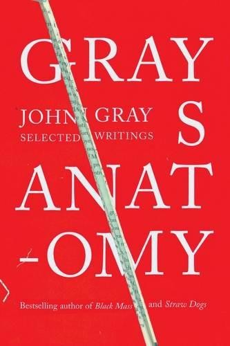 Gray's Anatomy: Ausgewählte Schriften - Gray, John - Bild 1 von 1