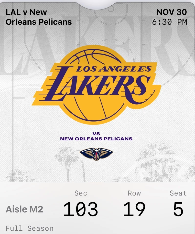 LA Lakers v New Orleans Pelicans Sek 103 Reihe 19 Sitzplätze 5. & 6. November 30 2025 2 Tickets