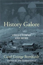 History Galore: Ghost Towns and More (Paperback or Softback)