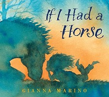 If I Had a Horse by Marino, Gianna