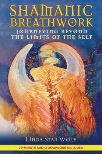 Linda Star Wolf Shamanic Breathwork (Tascabile)
