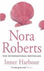 Inner Harbour by Nora Roberts (Paperback, 2003)