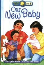 Our New Baby (Happy Day Books: Level 3) - Hardcover By Atchison, Beth - GOOD