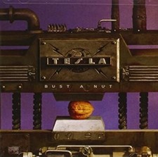 CD: TESLA Bust A Nut NM