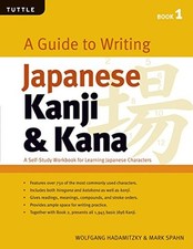 Guide to Writing Kanji & Kana: Book 1 (T..., Mark Spahn