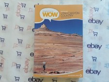 Hiking from Here to WOW: Utah Canyon Country Guides Book Craig Kathy Copeland