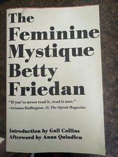 The Feminine Mystique by Betty Friedan (2013, Trade Paperback)