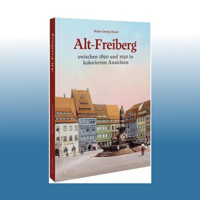 Alt-Freiberg | Hans Georg Hoyer