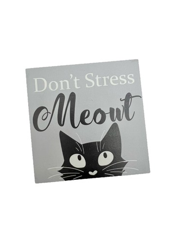 Home Pet Wood Sign Cat Stress Shelf Desk Decor Prop Plaque Gray Free Ship - Picture 5 of 6