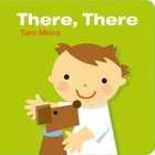 There, There by Taro Miura (Board book, 2016)