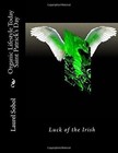 Organic Lifestyle Today Saint Patrick's Day by Laurel Marie Sobol (Paperback / softback, 2015)