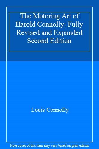 The Motoring Art of Harold Connolly: Fully Revised and Expanded - Foto 1 di 1