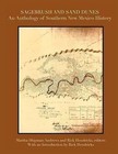 Sagebrush and Sand Dunes: An Anthology of Southern New Mexico History by Martha Shipman Andrews (Paperback / softback, 2012)
