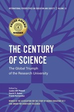 The Century of Science: The Global Triumph of the Research University by Justin 