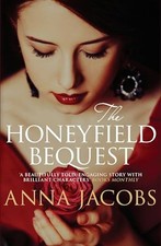 The Honeyfield Bequest: From the multi..., Jacobs, Anna