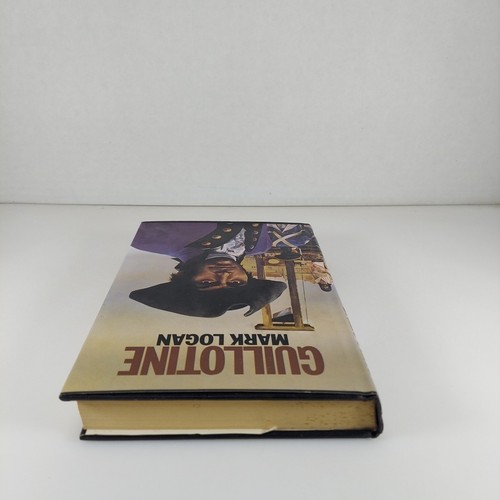 Gillotine By Mark Logan, 1976 St. Martin's Press HCDJ - Picture 5 of 14
