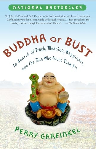 Buddha or Bust: In Search of Truth, Meaning, Happiness and... by Perry Garfinkel - Picture 1 of 2