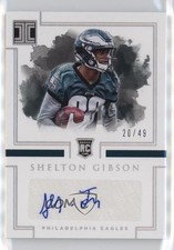 2017 Panini Impeccable Silver /49 Shelton Gibson #189 Rookie Auto RC