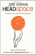 Get Some Headspace: 10 Minutes Can Make All The Difference By An