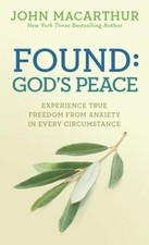 Found: God's Peace: Experience True..., John MacArthur 