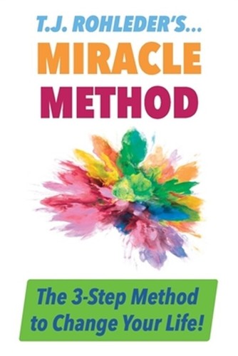 T.J. Rohleder's Miracle Method (Paperback or Softback)