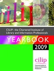 The Chartered Institute of Library and Information Professionals Yearbook: 2009 by Facet Publishing (Paperback, 2009)