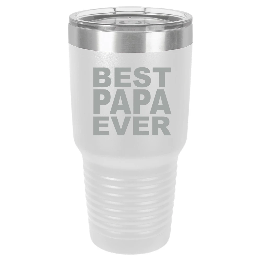 Tumbler 20oz 30oz Travel Mug Cup Vacuum Insulated Stainless Steel Best Papa Ever