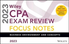 Wiley's CPA Jan 2023 Focus Notes: Business Environment and Concepts by Wiley