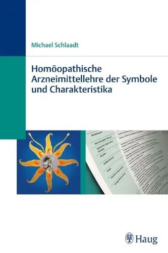 Homöopathische Arzneimittellehre der Symbole und Charakteristika | Schlaadt