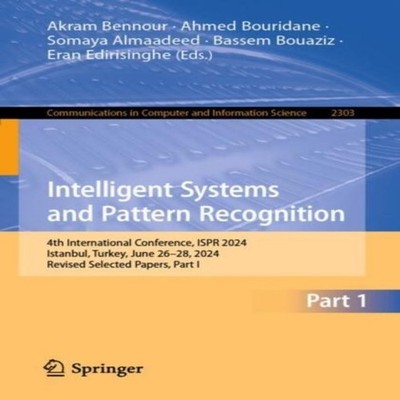 Intelligent Systems and Pattern Recognition 4th International Con